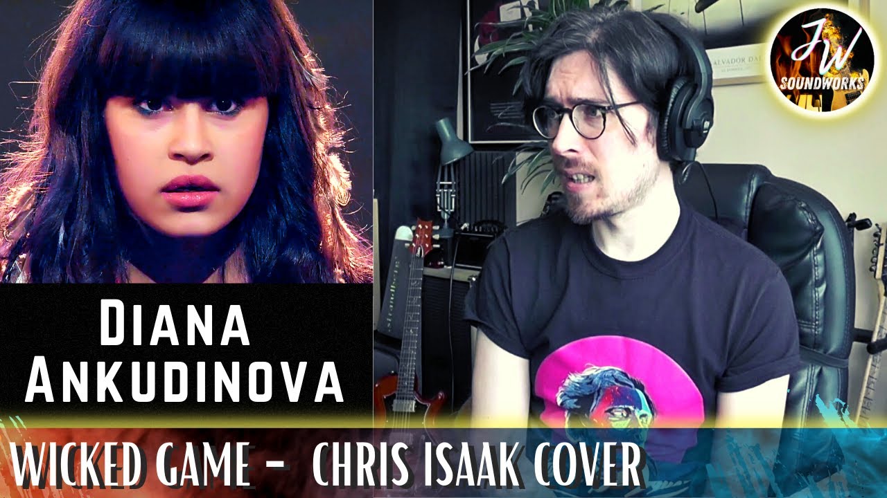 Musical Analysis/Reaction of Diana Ankudinova - Wicked Game