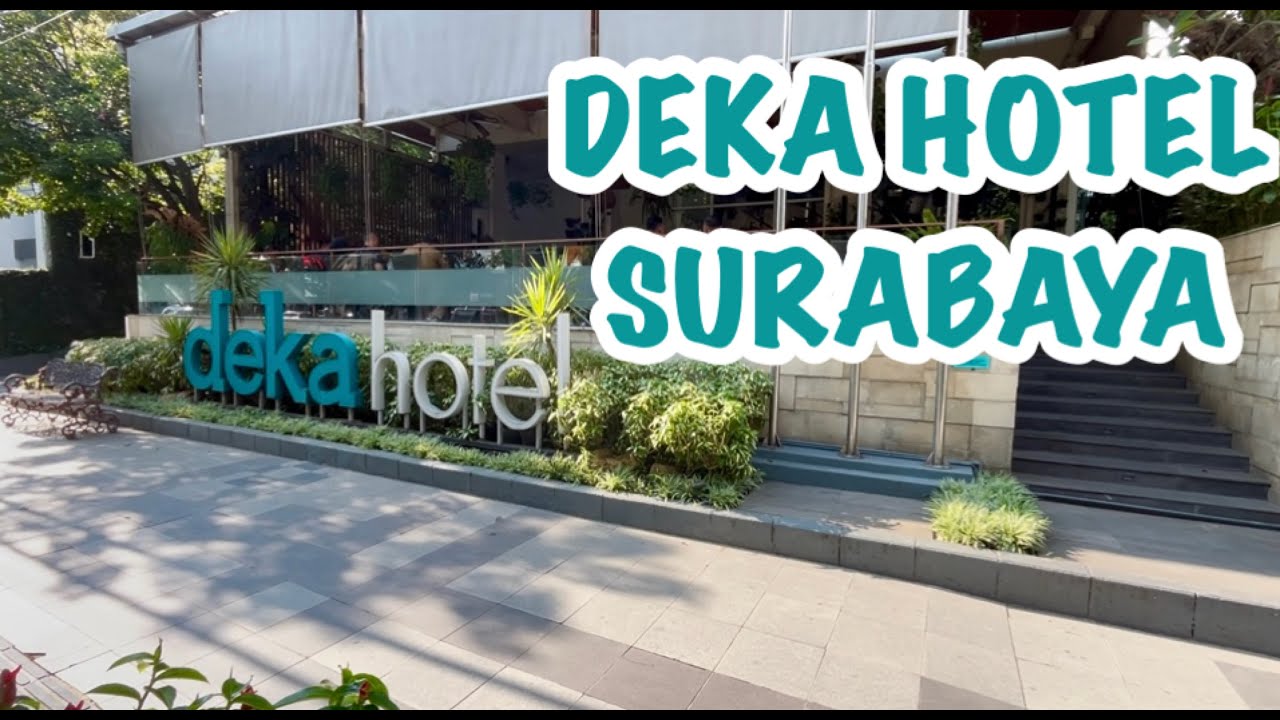 DEKA HOTEL SURABAYA