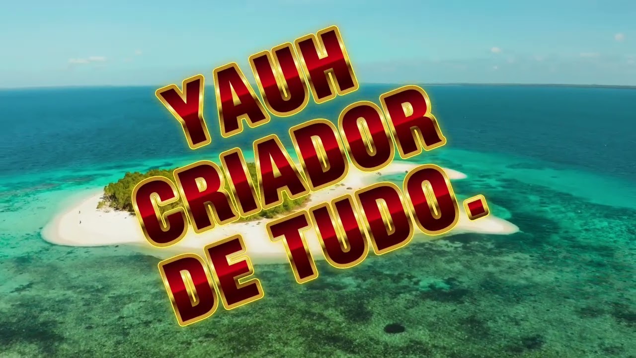 YAUH CRIADOR DE TUDO.R