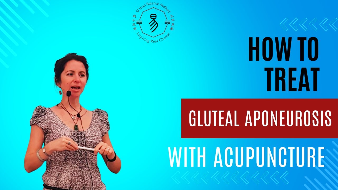 How to treat gluteal aponeurosis with acupuncture?