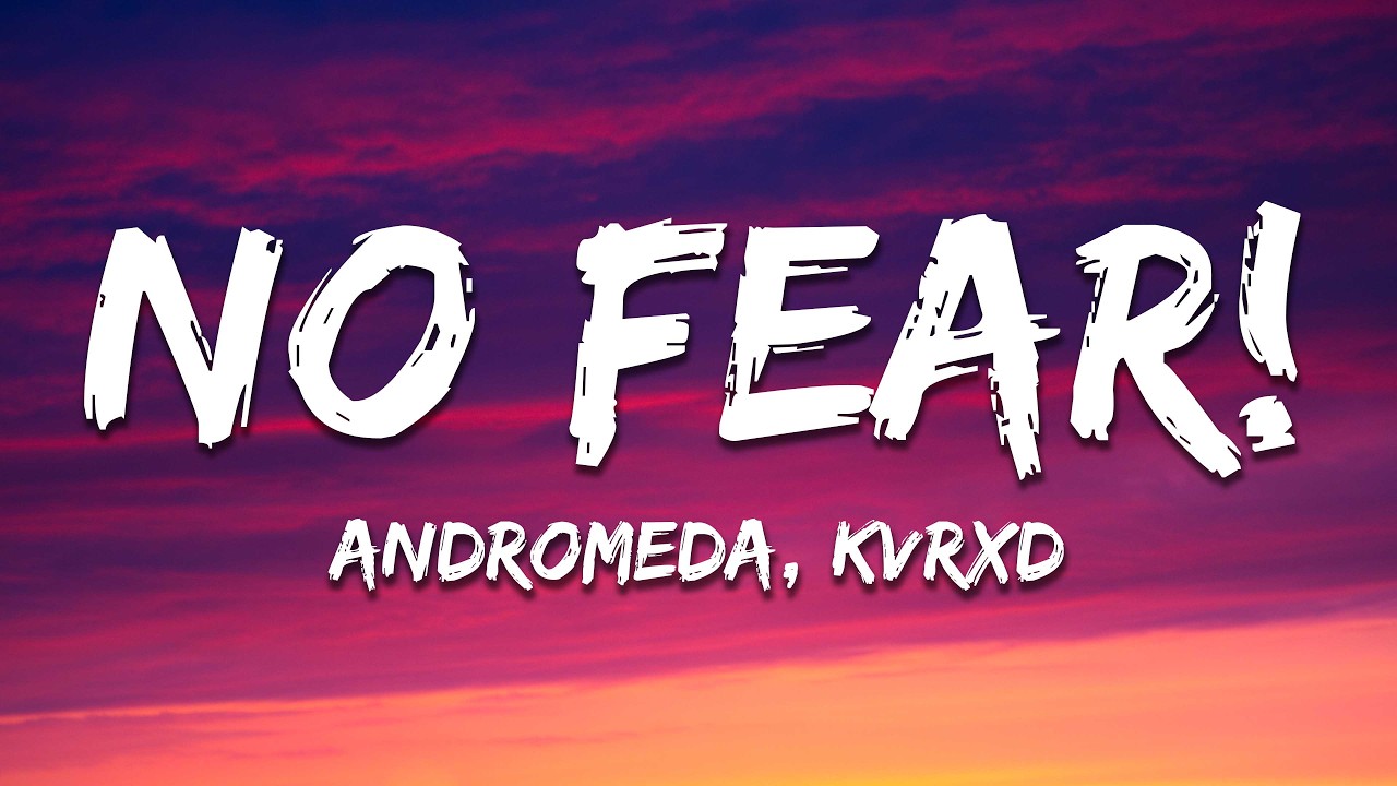 ANDROMEDA & KVRXD - NO FEAR! [Brazilian Phonk] Lyrics