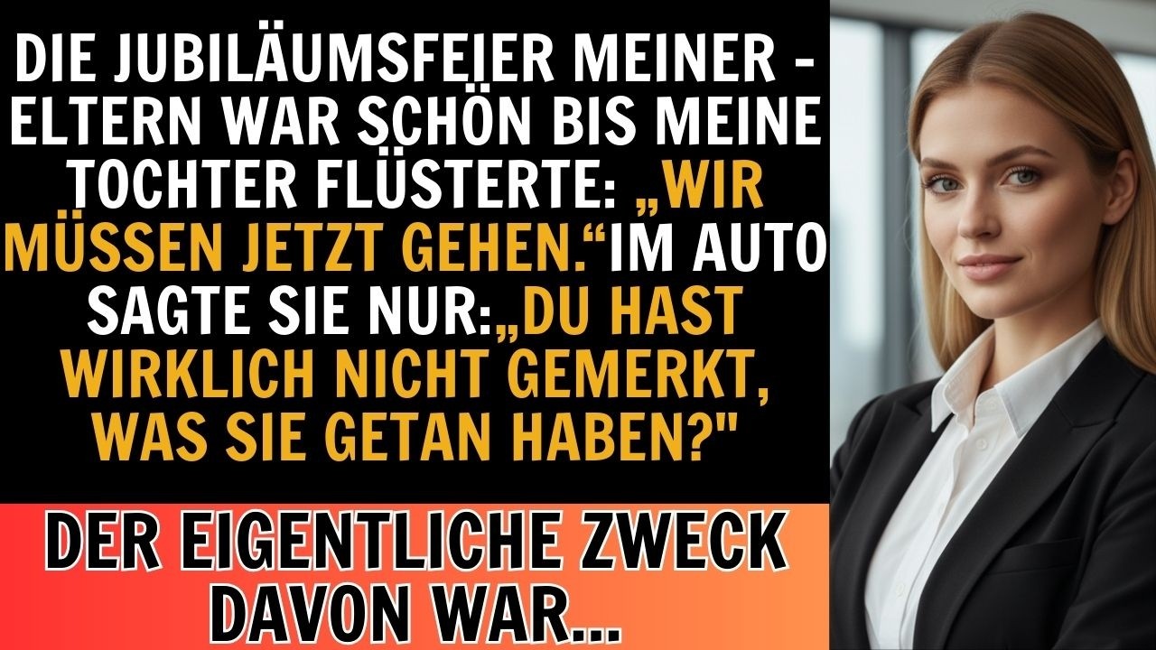 Auf der Feier meiner Eltern sagte meine Tochter, ich solle sofort gehen–dann wurde mir alles klar...