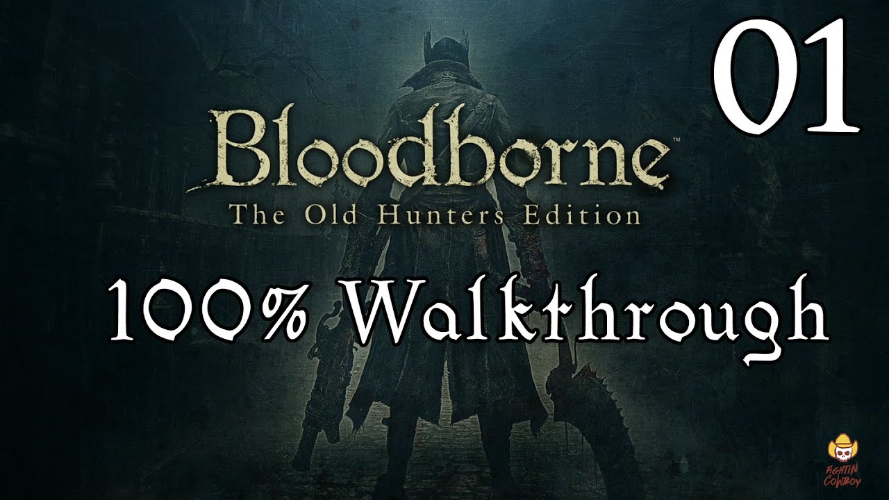 Bloodborne &mdash; Прохождение, часть 1: Центральный Ярнам