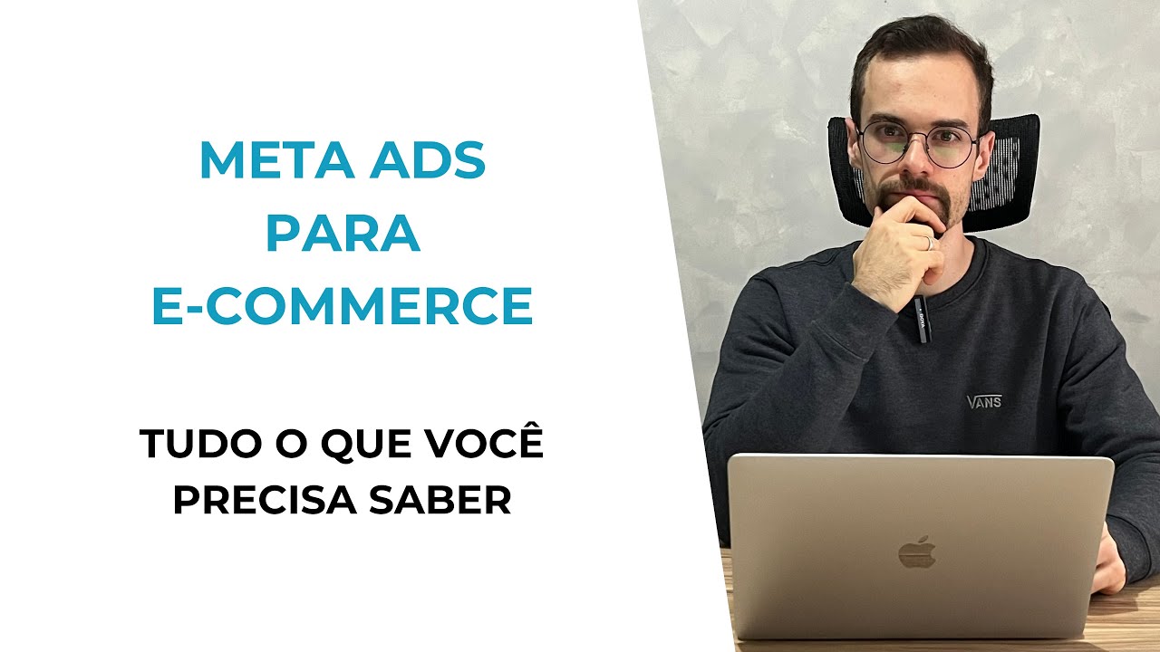 META ADS PARA E-COMMERCE: TUDO O QUE VOCÊ PRECISA SABER