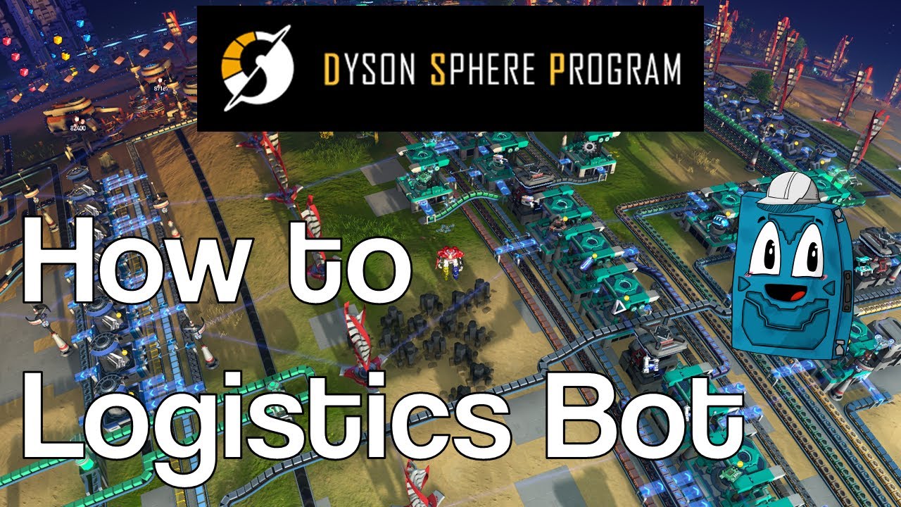 Dyson Sphere Program Logistics Bots
