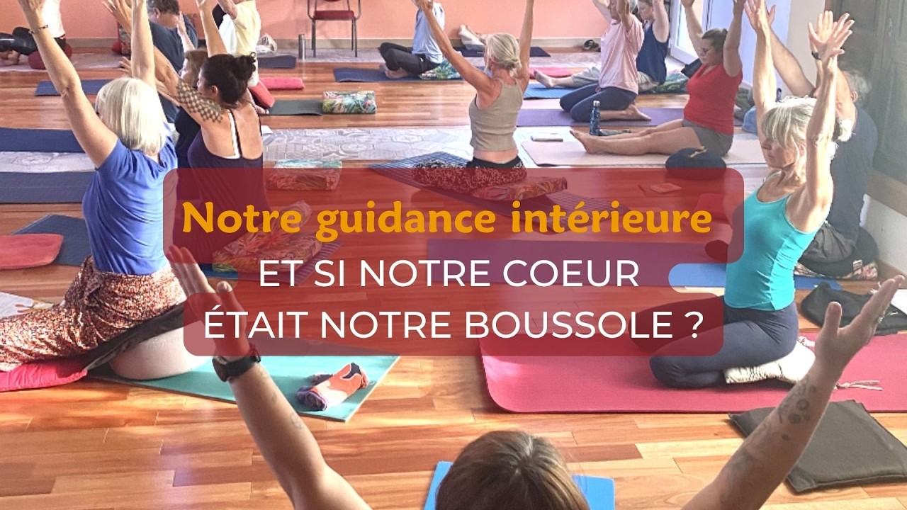 L'importance d'écouter sa guidance intérieur et si notre coeur était notre boussole ?