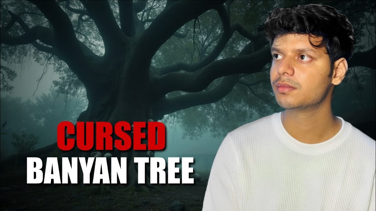 Cursed Banyan Tree - A Tree which was cursed for 200 Years