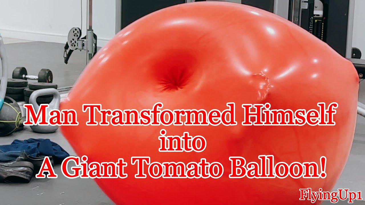 Man Transformed Himself into a Giant Tomato Balloon! (Climb in Balloon)