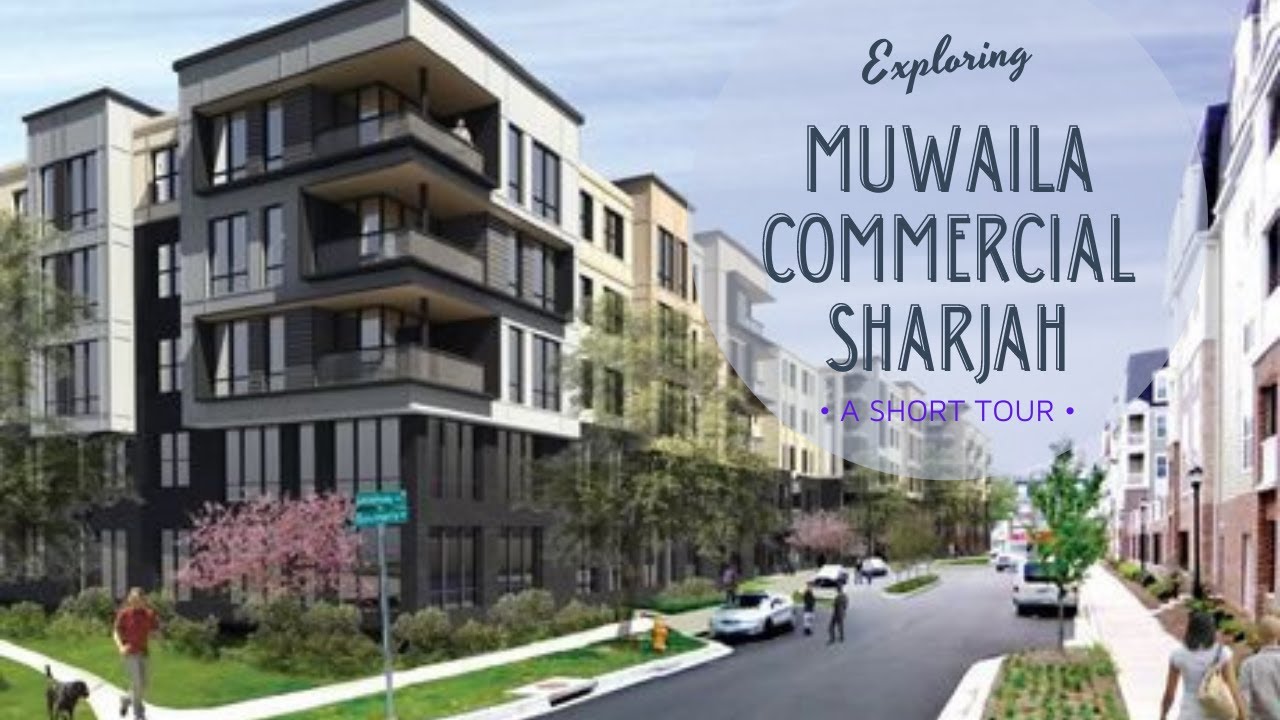Muwaileh Commercial Area, Muwaileh Commercial Sharjah, Sharjah Muwaileh, 