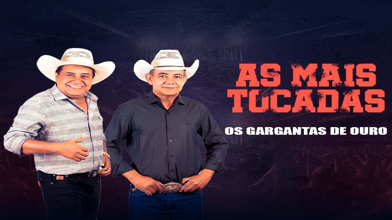 As Mais Tocadas dos Gargantas de Ouro