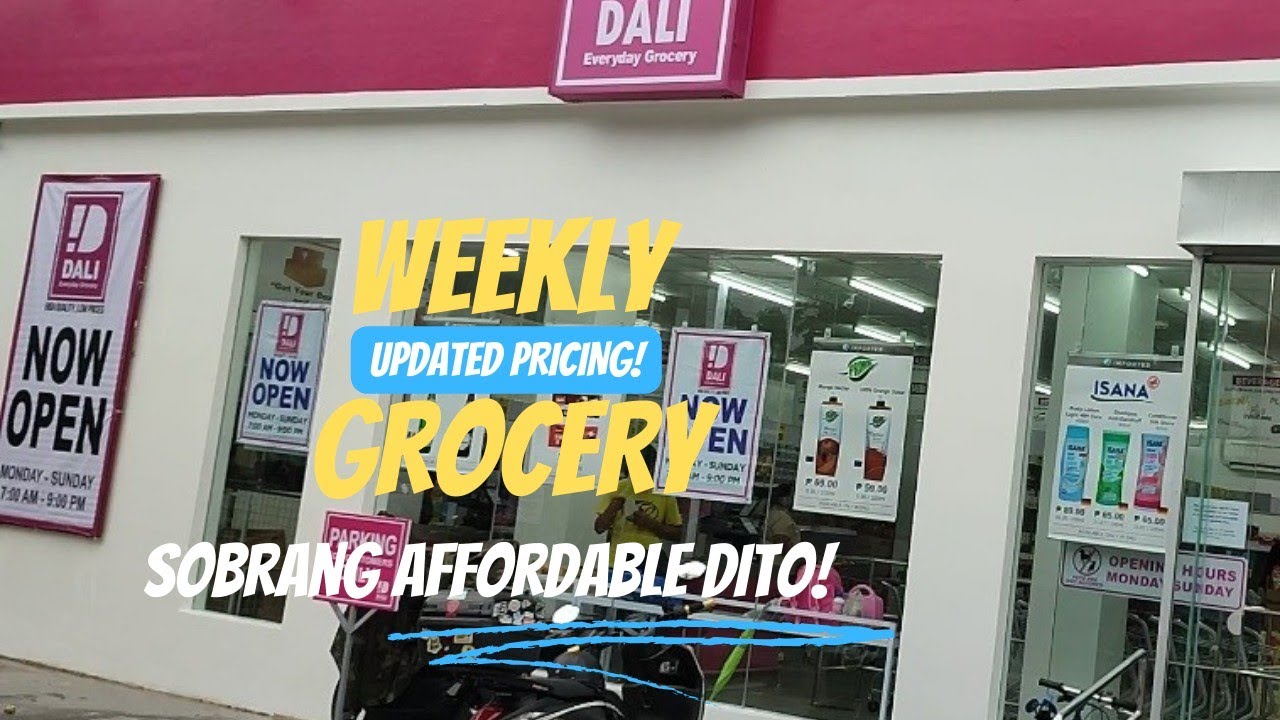 LIVING IN THE PHILIPPINES|WEEKLY GROCERY SA DALI EVERYDAY GROCERY|UPDATED PRICING|SOBRANG MURA DITO!