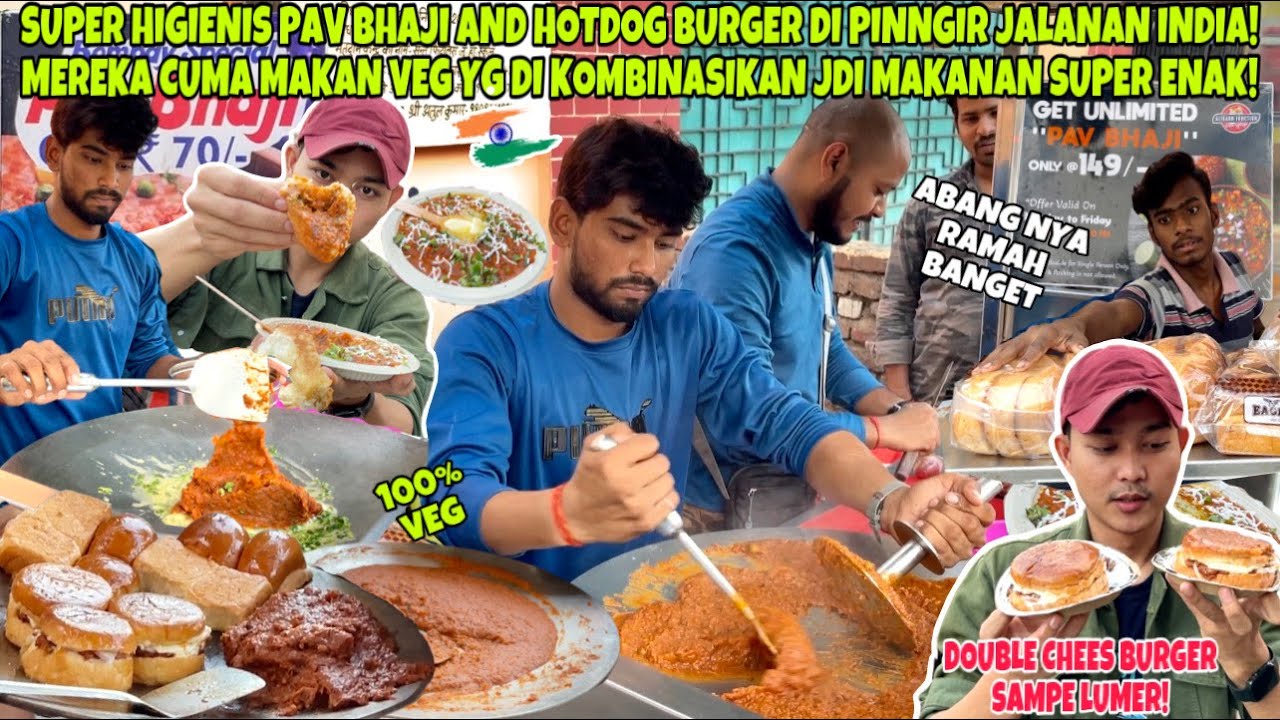 SUPER HIGIENIS PAV BHAJI & CHESE HOTDOG BURGER INDIA!MEREKA CUMA MAKAN SAYURAN JD OLAHAN SUPER ENAK!