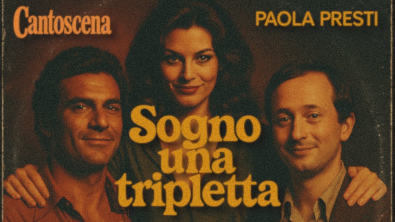 SOGNO UNA TRIPLETTA – Paola Presti (1975) | Cantoscena