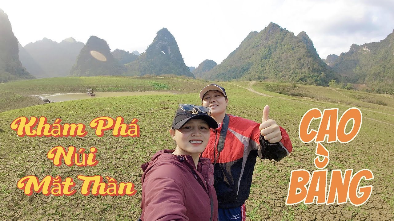 Khám Phá Thung Lủng Núi Mắt Thần, Cao Bằng. Du Lịch Trải Nghiệm Vùng Tây Bắc Việt Nam