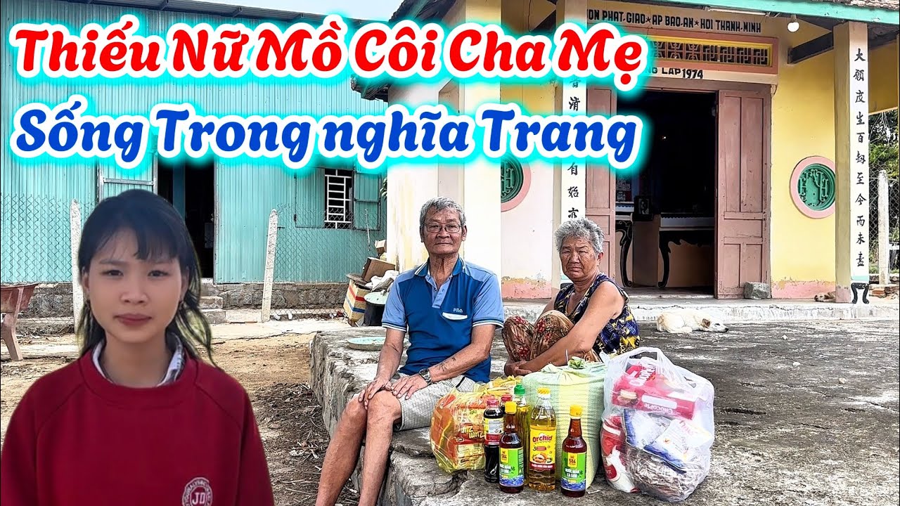 Xót Thương. THIẾU NỮ XINH ĐẸP Mồ Côi Cha Mẹ,  Sống Với Ông Bà Ở Đỗ Trong NGHĨA TRANG. | 759