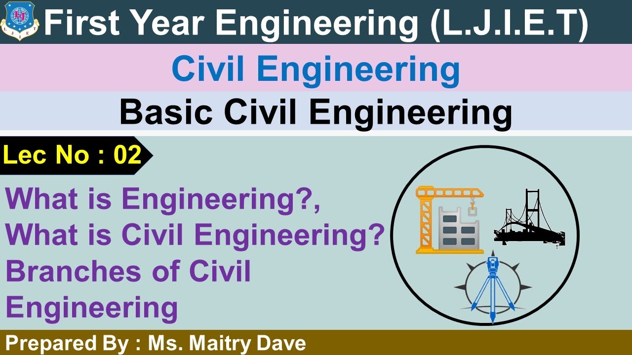 Lec-02_What is Civil Engineering & it's branches? | Basic Civil Engineering | First Year Engineering