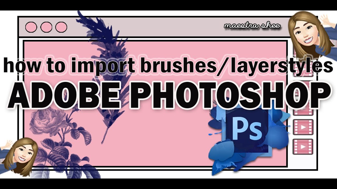 How to import brushes and layerstyles in Adobe Photoshop
