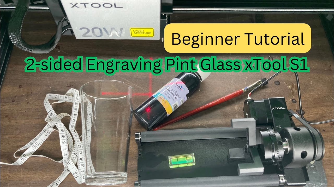 xTool S1 Laser Engraver Two sided Engraved Pint Glass using creative space RA2 Rotary