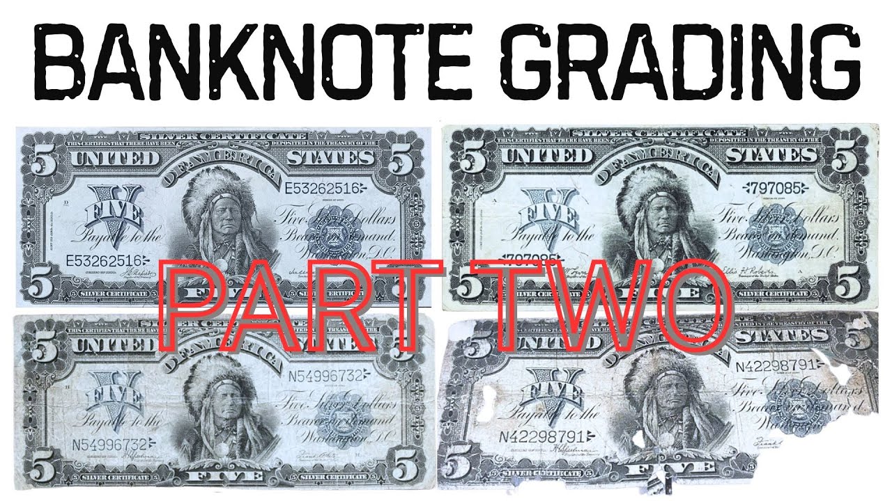 Banknote Grading Podcast: PART TWO⭐️⭐️