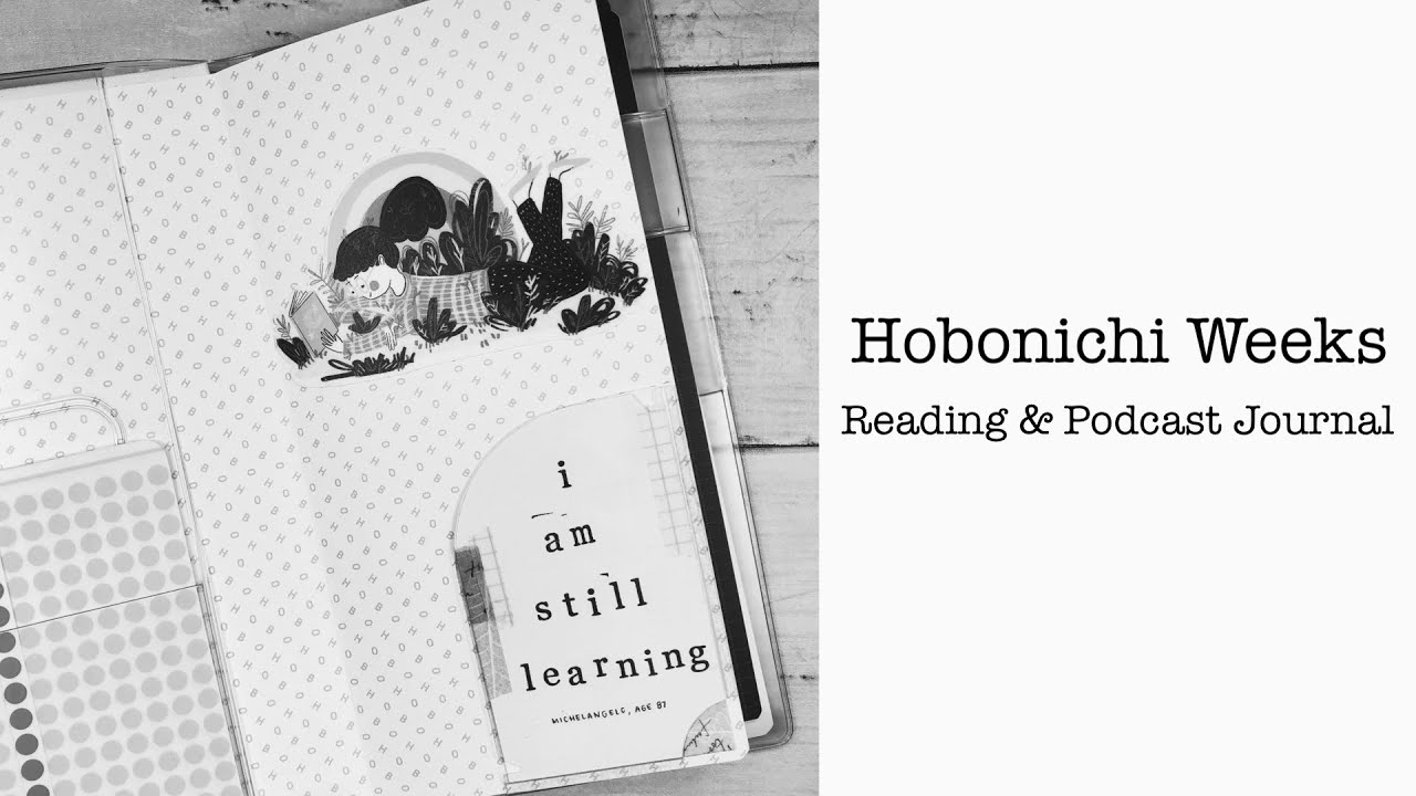 Hobonichi Weeks | Reading & Podcast Journal