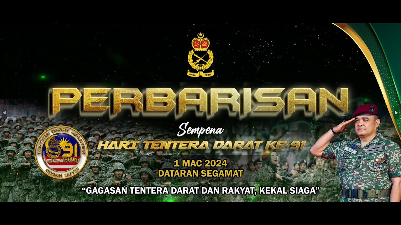 PERBARISAN SEMPENA HARI TENTERA DARAT KE-91 DI DATARAN SEGAMAT, JOHOR PADA 1 MAC 2024.