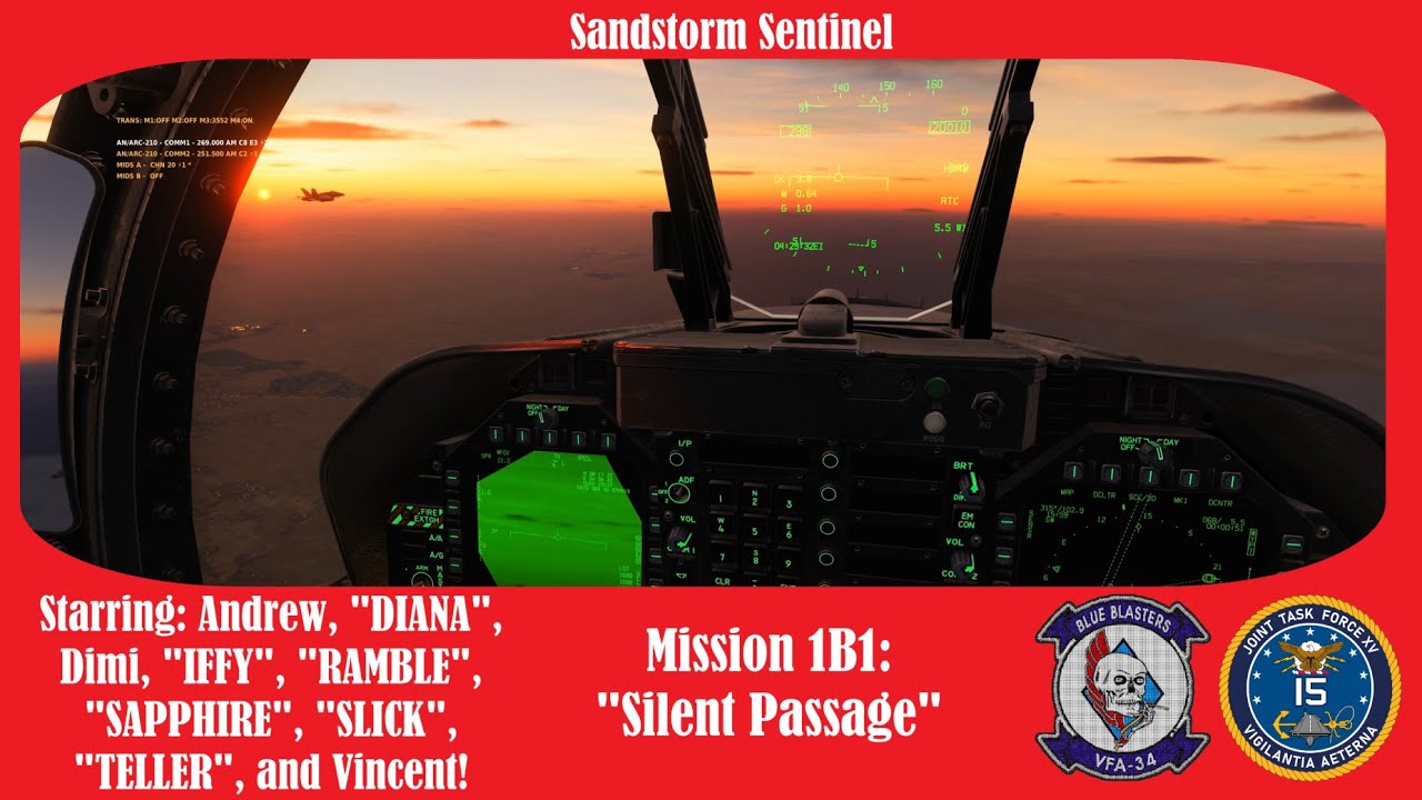 DCS - F/A-18C - Sandstorm Sentinel - Mission 1B1: "Silent Passage"
