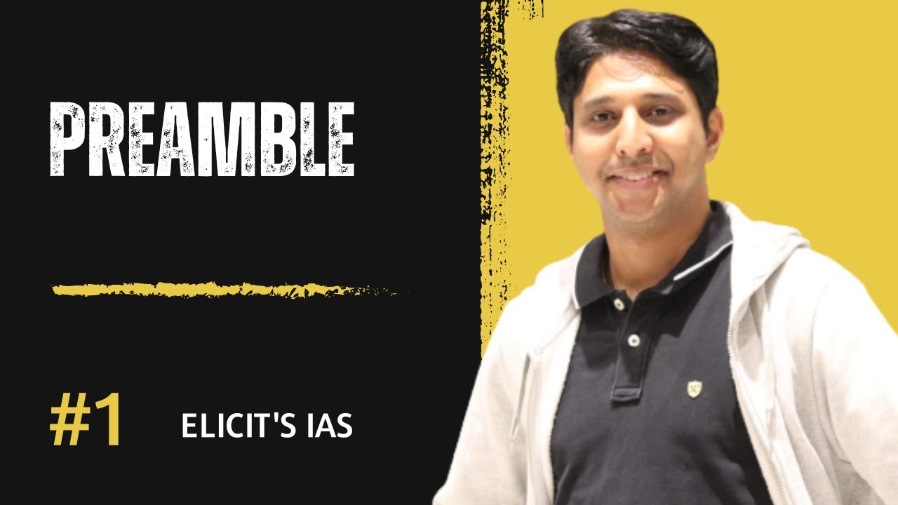 Preamble of Indian Constitution | Importance of Preamble Indian Polity | Elicit's IAS