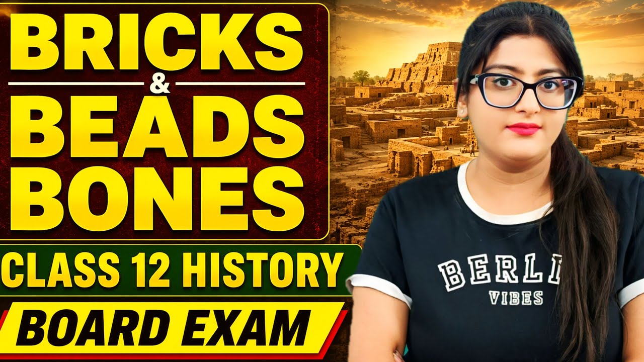 Bricks Beads and Bones Class 12 History | Simran Sahni 