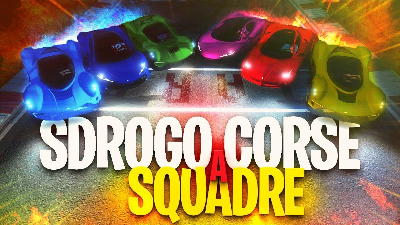 SDROGO CORSE A SQUADRE!!! - GUERRA TOTALE [GTA V]
