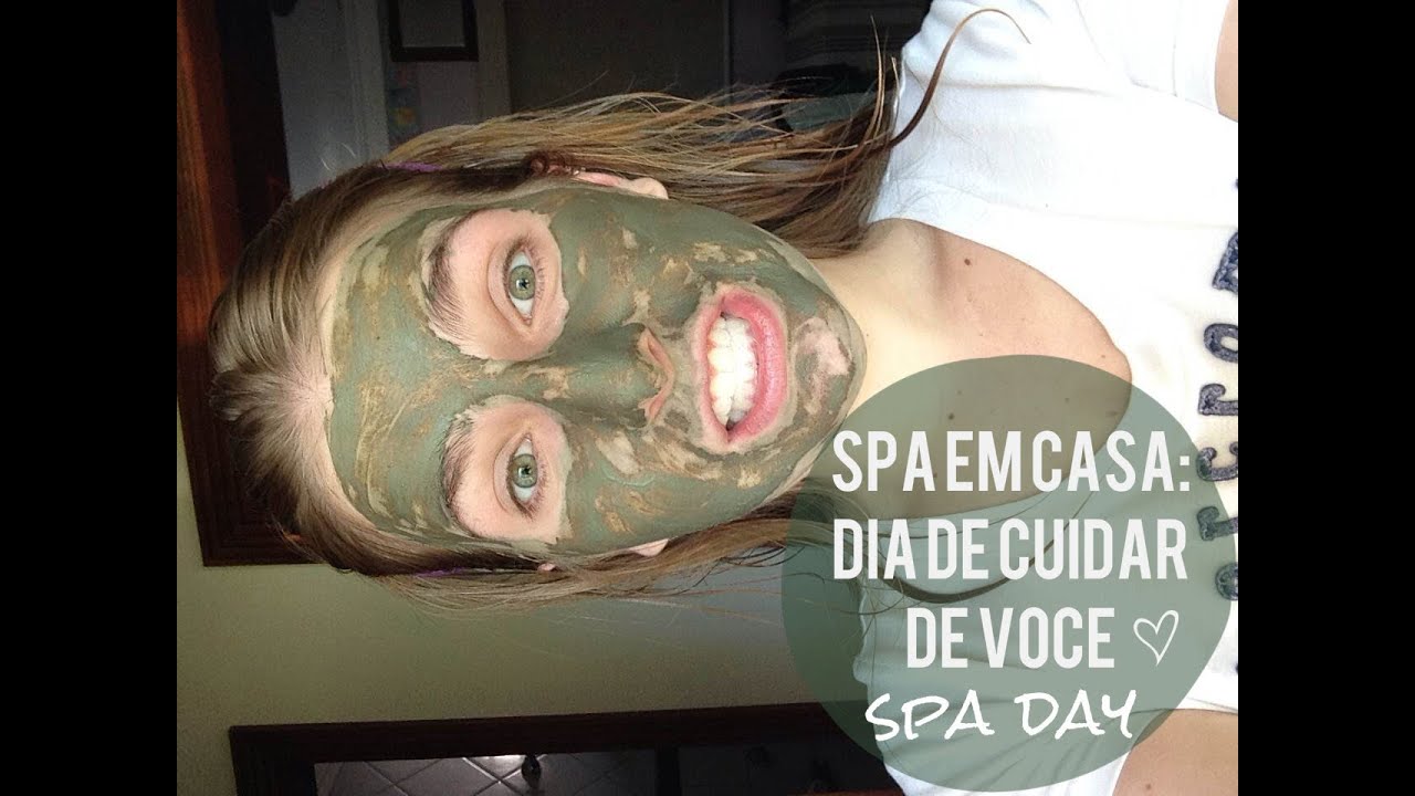 SPA DAY ♡ Em casa: cuidando de voc&ecirc;!