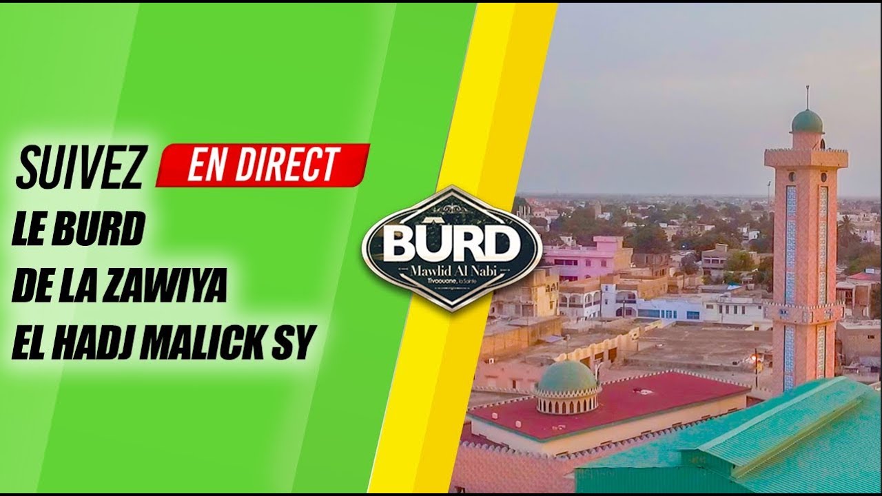 DIRECT TIVAOUANE - 10ieme Nuit -Clôture Burd Zawiya El Hadj Malick Sy