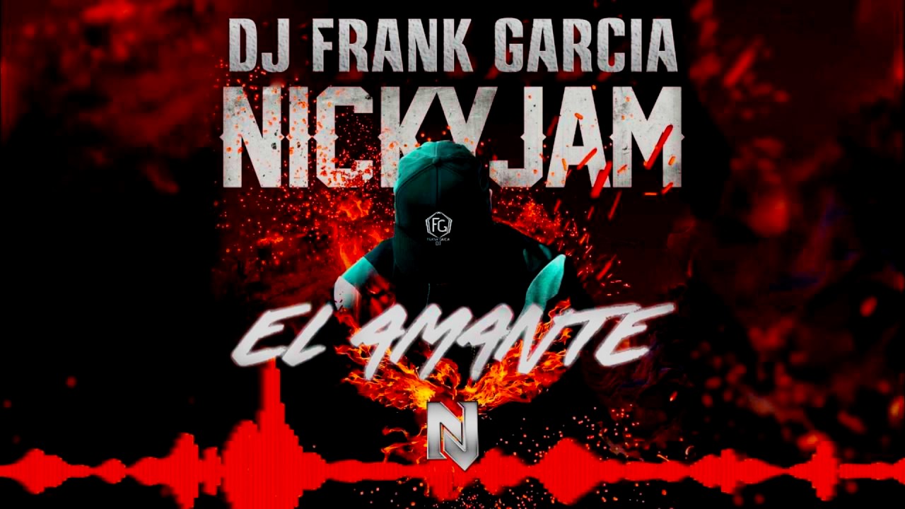 Nicky Jam - Tu Amante (Dj Frank Garcia Extended Remix)