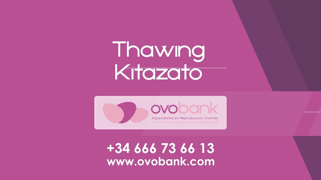 Ovobank (ENG) | Thawing protocol kitazato