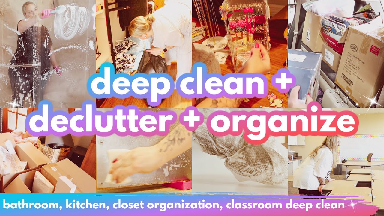 DEEP CLEAN + DECLUTTER + ORGANIZE
