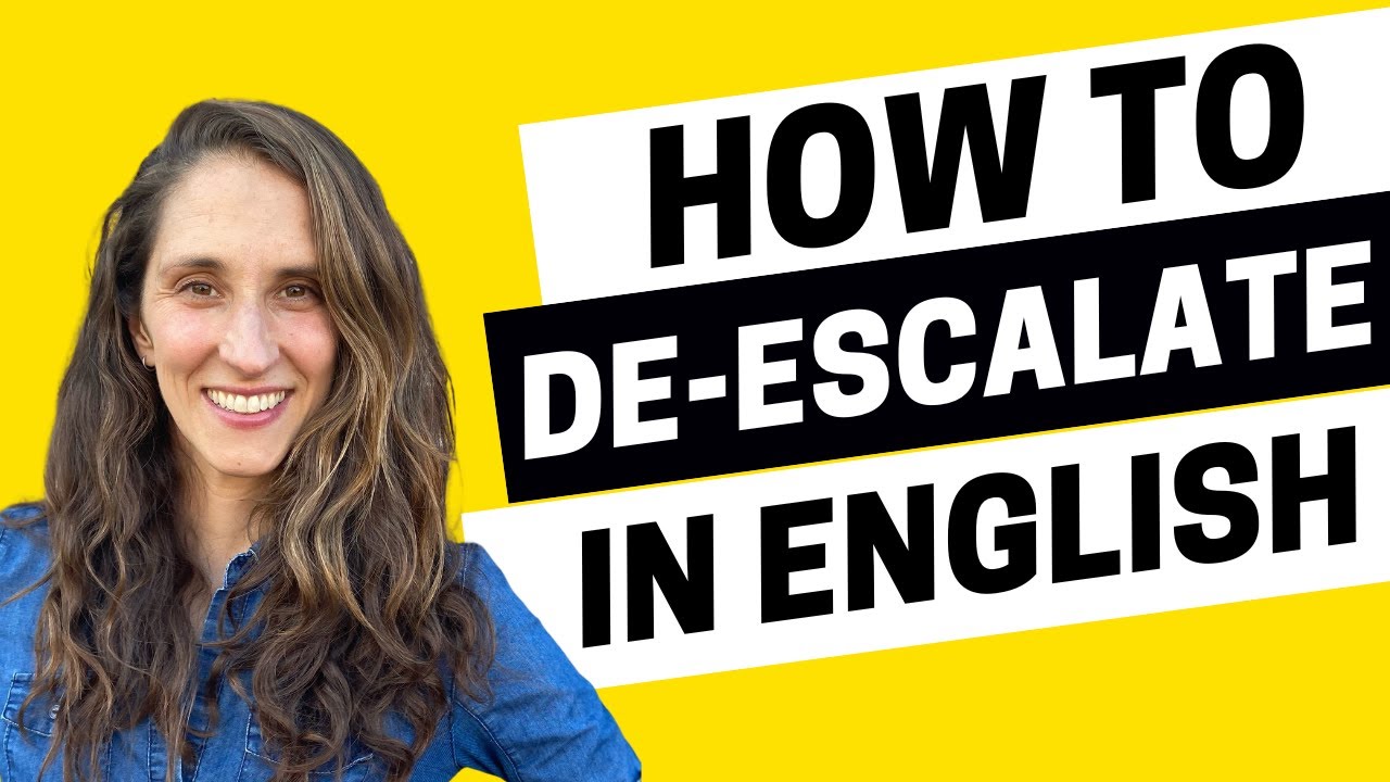 2236 - Lighten Up! How to De escalate in English