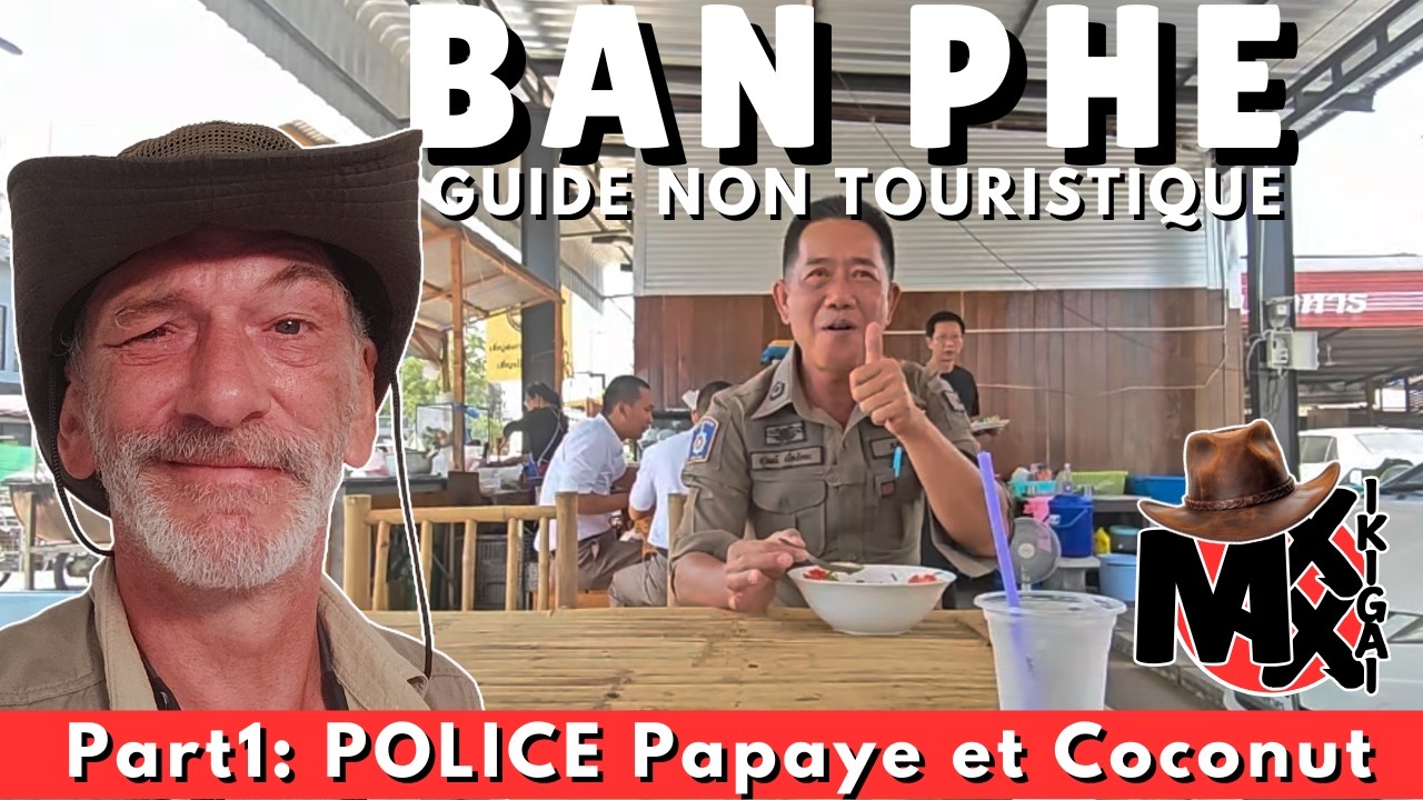 VIVRE en THA&Iuml;LANDE &ndash; INVIT&Eacute; par un POLICIER - BAN PHE