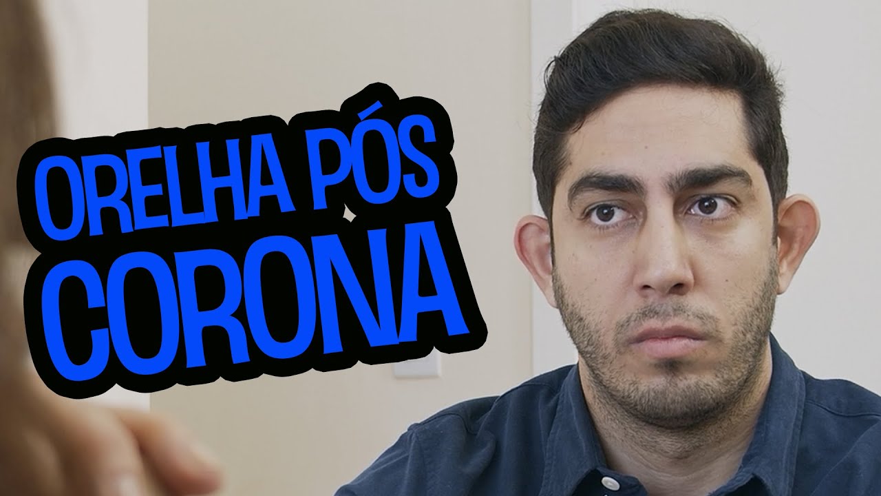 ORELHA PÓS CORONA - Jonathan Nemer (Erros no Final)
