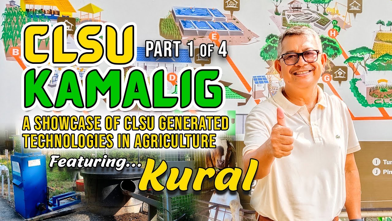 AMAZING AGRI TECHNOLOGY: CLSU GENERATED TECHNOLOGIES FOR AGRICULTURE, TAMPOK SA CLSU KAMALIG CENTERS