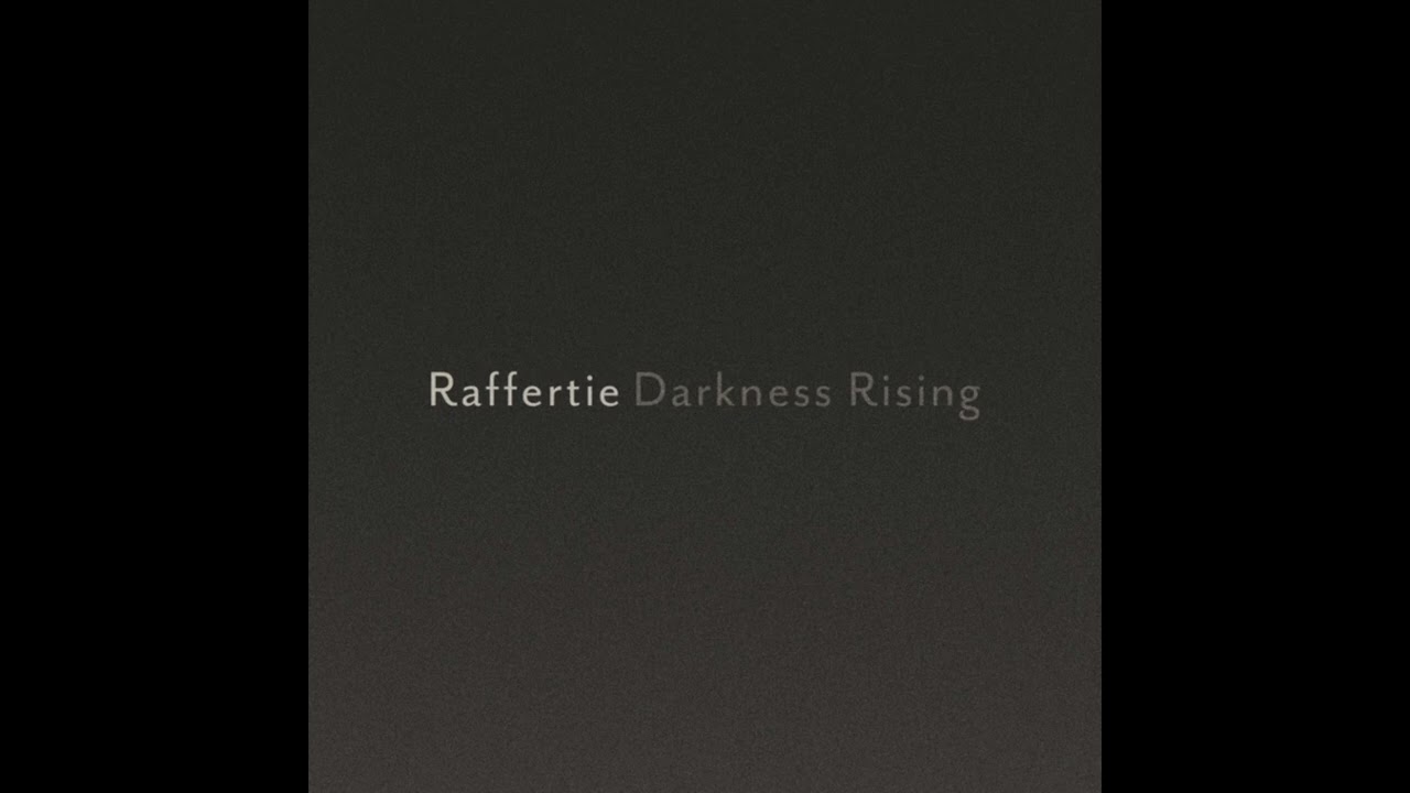 Darkness Rising - Raffertie