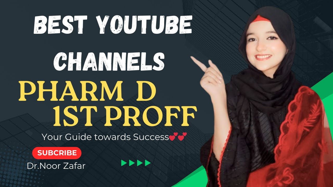 Top Youtube Channels for Pharm D 1st Year | 1st Proff Pharmacy | Dr Noor Zafar