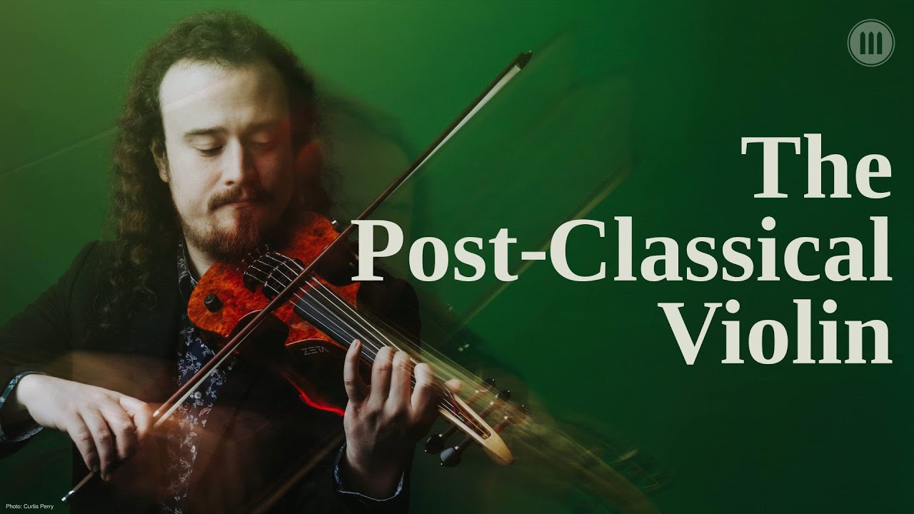 The Post-Classical Violin