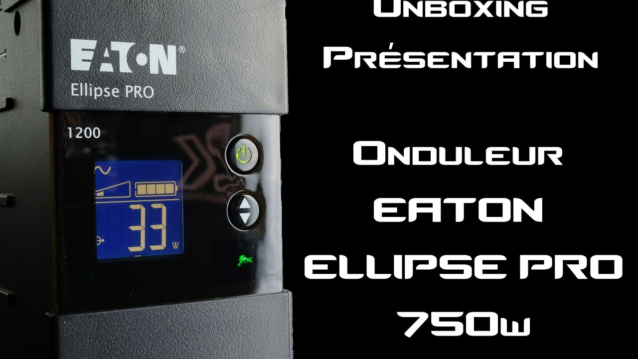 UNBOXING PRESENTATION EATON ELLIPSE PRO 750W