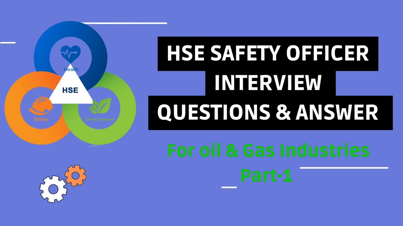 HSE SAFETY OFFICER Interview Questions & Answer | Oil and Gas industries 🧑‍🚒