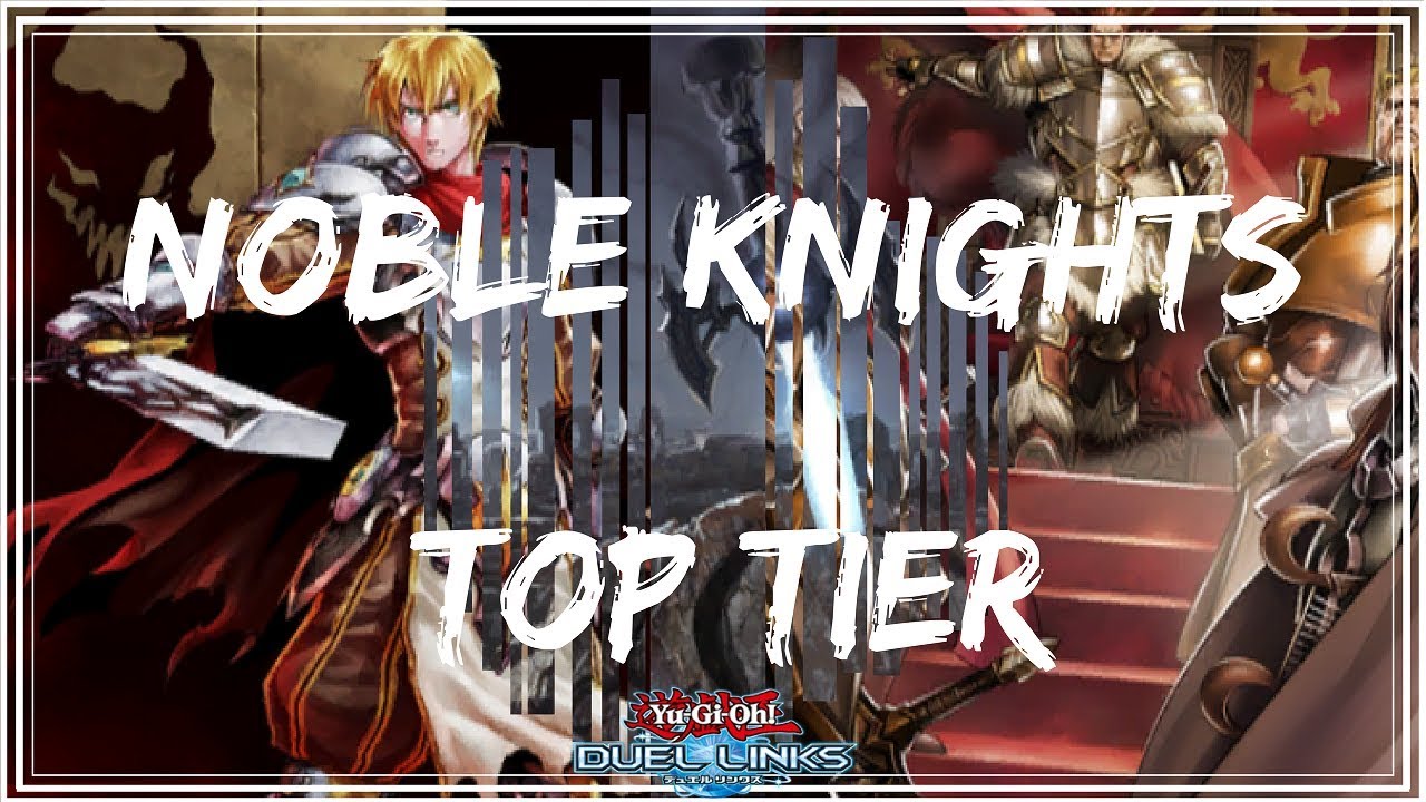 Unstoppable Noble Knights l TOP TIER l No Mercy! [Yu-Gi-Oh! Duel Links]