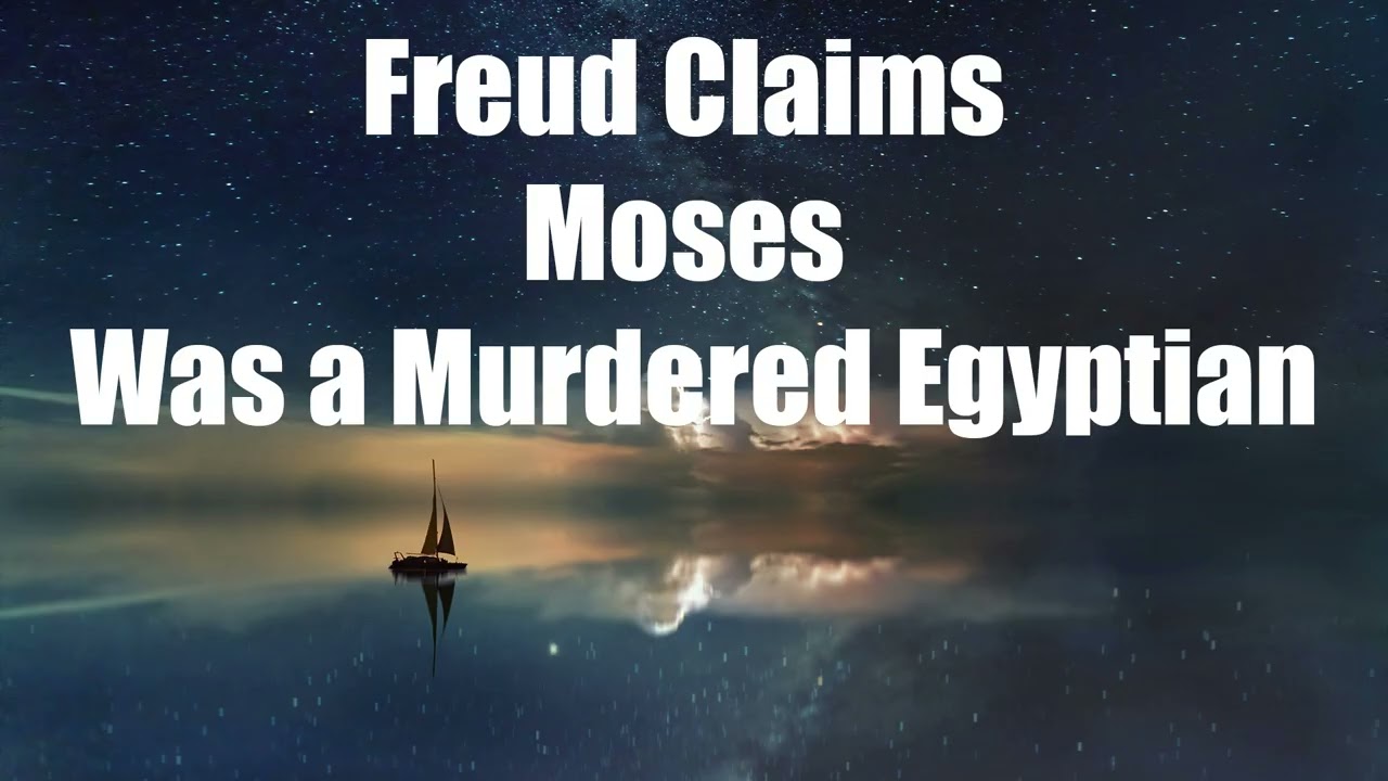 Freud’s Shocking Claim: Was Moses a Murdered Egyptian? | Psychoanalysis & Religion
