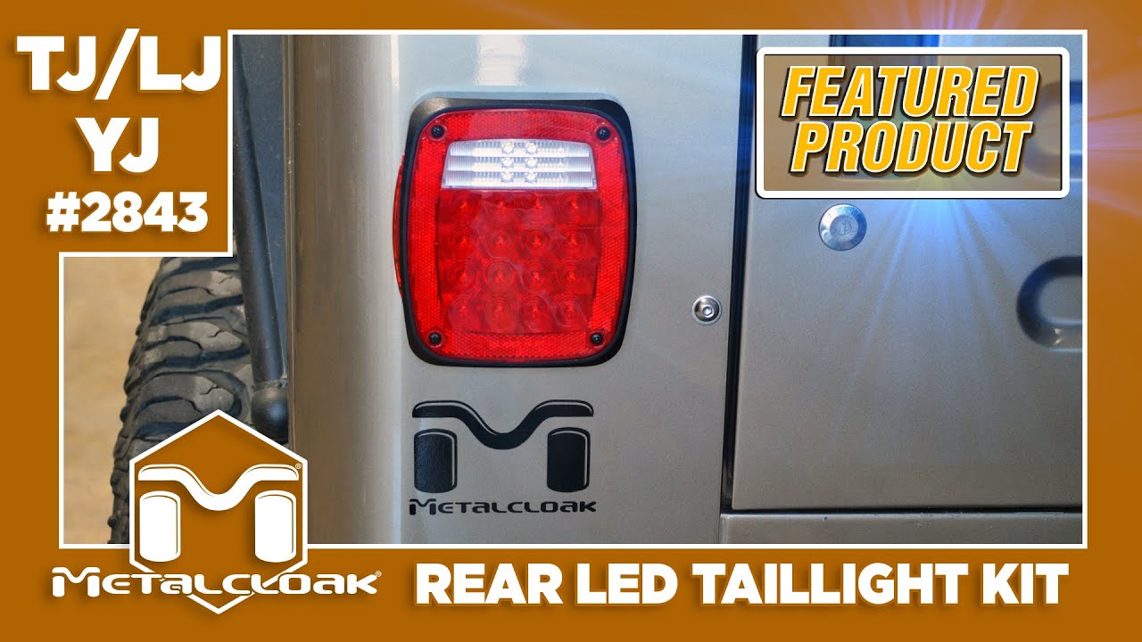 Featured Product: MetalCloak TJ/LJ/YJ Rear LED Taillight Kit