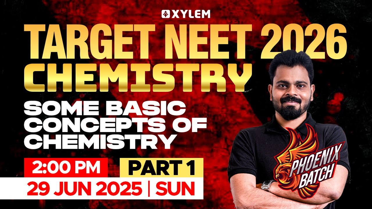 Target NEET 2026: Chemistry | Some Basic Concepts Of Chemistry - Part 1 | Xylem NEET