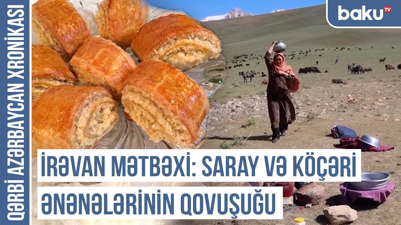 Qarabağlılar mətbəxi necə qorudu və geri gətirdi? | QƏRBİ AZƏRBAYCAN XRONİKASI