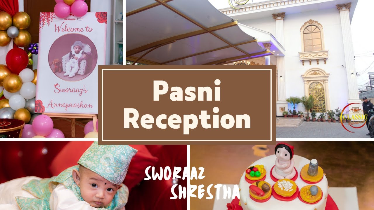 Pasni | Reception | Classic Venue Sanepa | अन्नप्राशन | Rice Feeding Ceremony | SworaaZ
