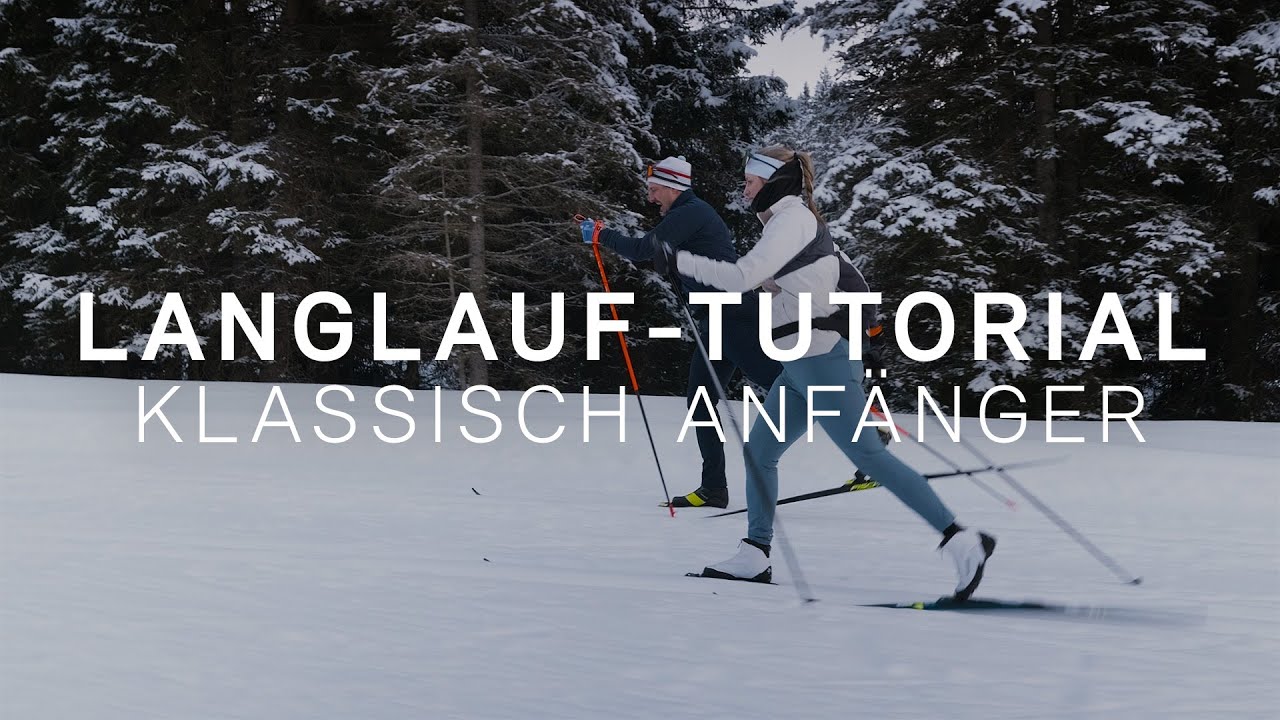 Langlaufen Lernen: Technik - Klassisch f&uuml;r Anf&auml;nger | Langlauf-Tutorial